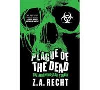Plague of the Dead: The Morningstar Saga