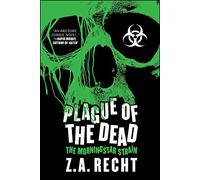 Plague of the Dead by Recht J. L. Bourne (Auteur)