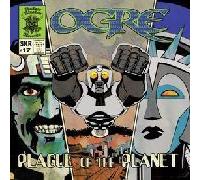 Ogre - Plague of The Planet [Import]