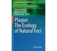 Plague: The Ecology of Natural Foci