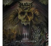 Plague Years - All Will Suffer