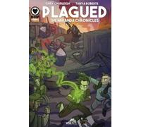 Plagued: The Miranda Chronicles Vol 1