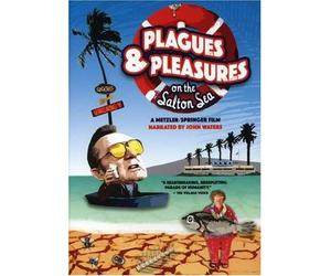 Plagues & Pleasures on The Salton Sea