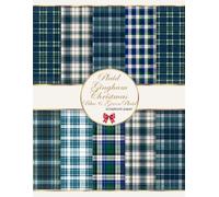 Plaid Gingham Christmas Blue And Green Scrapbook Paper Vintage Cottagecore: Double-Sided Decorative Pages for Scrapbooking, Mixed Media, Origami, Collage, Decoupage