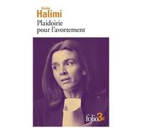 Gisèle Halimi – Plaidoirie pour l'avortement – Essai – Poche