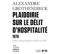 Alexandre Grothendieck – Plaidoirie sur le délit d'hospitalité – 1978 – Broché