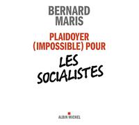 Plaidoyer (impossible) pour les socialistes
