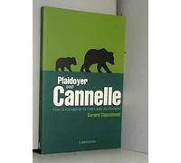 Plaidoyer pour Cannelle : pour la sauvegarde de l'ours dans les Pyrénées