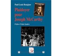 Plaidoyer pour Joseph McCarthy Beaujour Paul-Louis (Auteur)
