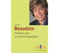 Plaidoyer pour la diversite linguistique - Louis Beaudoin - Fides - broché - Essai