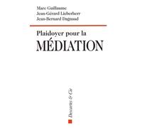 Plaidoyer pour la médiation