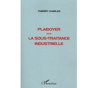 Plaidoyer Pour La Sous-Traitance Industrielle