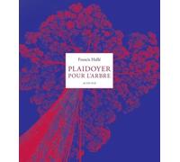 Plaidoyer pour l'arbre