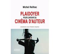 Plaidoyer pour l'avenir du cinéma d'auteur