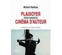 Plaidoyer pour l'avenir du cinéma d'auteur