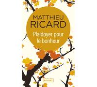 Plaidoyer pour le bonheur - Matthieu Ricard - Pocket - Poche - Guide
