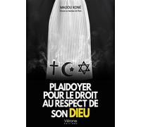 Plaidoyer pour le droit au respect de son Dieu