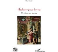 Plaidoyer pour le vrai Paul Vaute (Auteur)