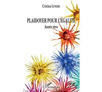 Plaidoyer pour l'égalité Année zéro - Cristina Lunghi - L'harmattan - broché - Guide