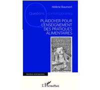 Hélène Baumert – Plaidoyer pour l'enseignement des pratiques alimentaires – Broché