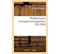 Plaidoyer pour l'enseignement populaire - Célestin Bouglé - Hachette Bnf - broché - Livre