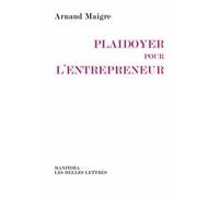 Plaidoyer Pour L'entrepreneur