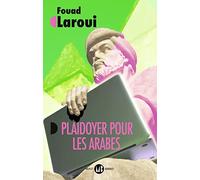 Plaidoyer pour les Arabes Fouad Laroui (Auteur)