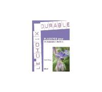 Plaidoyer pour les mauvaises herbes - 7 bonnes raisons de leur laisser une place dans votre jardin - Vincent Albouy - Edisud - broché - Guide
