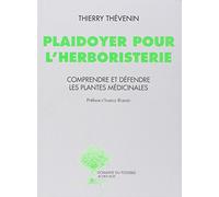 Thierry Thévenin – Plaidoyer pour l'herboristerie – Préface Isabelle Robard – Actes Sud
