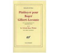 Plaidoyer pour Roger Gilbert-Lecomte