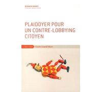 Plaidoyer pour un contre-lobbying citoyen