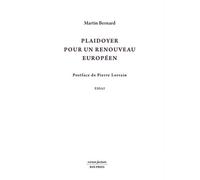 Plaidoyer pour un renouveau européen