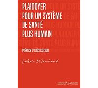 Plaidoyer pour un système de santé plus humain