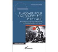Pascal Mounier – Plaidoyer pour une démocratie populaire – Broché
