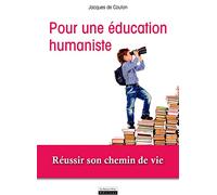 Plaidoyer pour une éducation humaniste