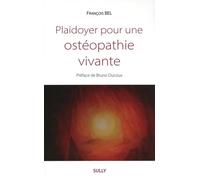 Plaidoyer Pour Une Ostéopathie Vivante