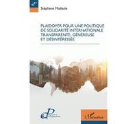 Stéphane Madaule – Plaidoyer pour une politique de solidarité internationale... – Étude – Broché