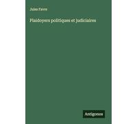 Plaidoyers politiques et judiciaires