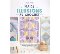 Plaids - Illusions au crochet - Helen Smith - Le Temps Apprivoise - broché - Guide