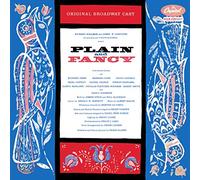 Plain and Fancy Original Broadway Cast: Cast: Barbara Cook, Daniel Nagrin, David Daniels, Douglas F. Rodgers & Others. Composer, Music Albert Hague / Conductor Franz Allers