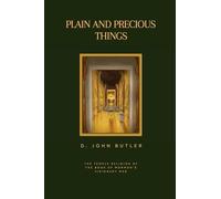 Plain and Precious Things: The Temple Religion of the Book of Mormon's Visionary Men