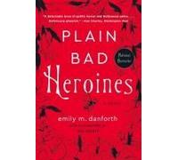 Plain Bad Heroines