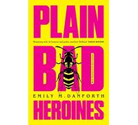 Plain Bad Heroines