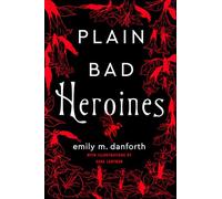 Plain Bad Heroines