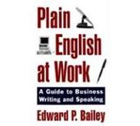 Plain English at Work Edward P. Bailey (Auteur)