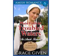 Plain Faith in Troubled Waters: An Amish Romance