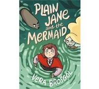 Plain Jane and the Mermaid by Vera Brosgol Vera Brosgol (Auteur)