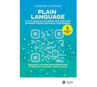 Plain language. Tutto quello che serve per scrivere in modo chiaro, efficace, sostenibile. Con QR Code