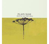 Plain Ride - House on The Hill [Import]