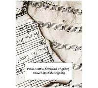 Plain Staffs (American English) Staves (British English): Cool Burnt Sheet Music Cover 100 Page 8.5" X 11" Blank Lined Sheet Music Composition Manuscript Diary 12 Plain Staffs Paper For Musicians Comp